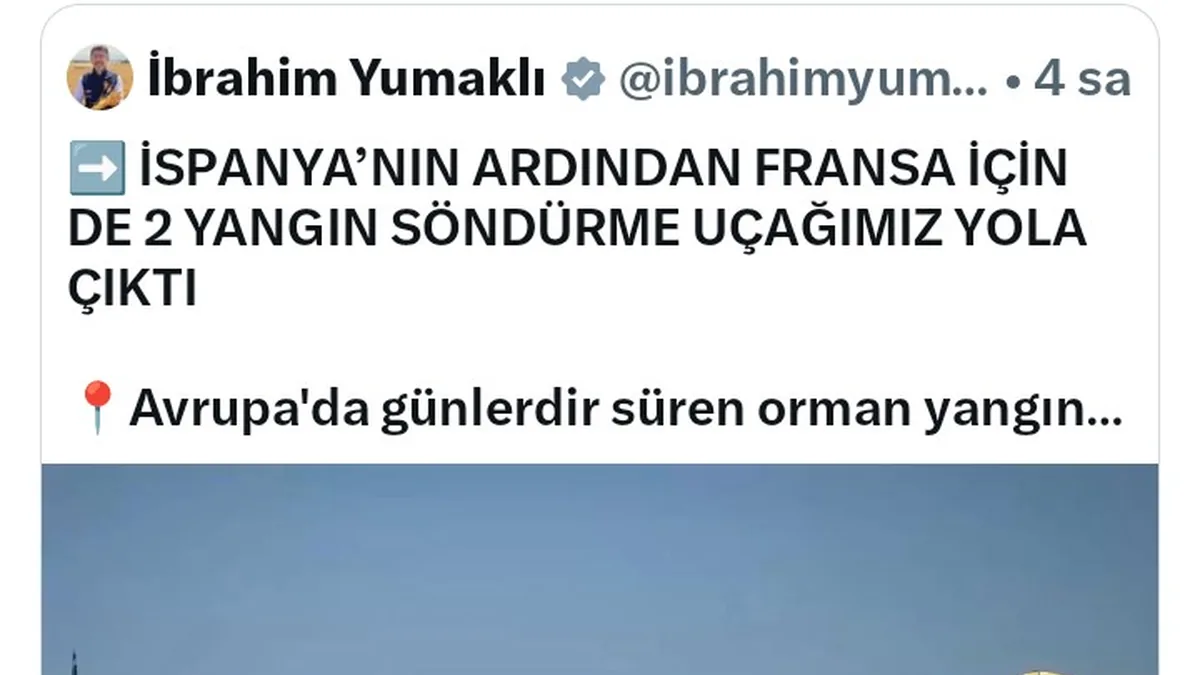 Türkiye'den Fransa'ya Yangın Söndürme Uçağı Desteği: Macron'dan Teşekkür