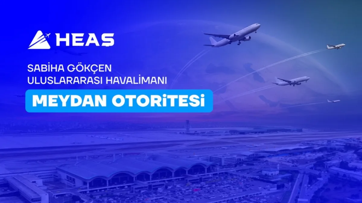 Sabiha Gökçen'de Emniyet ve Teknoloji Odaklı Operasyonel Dönüşüm