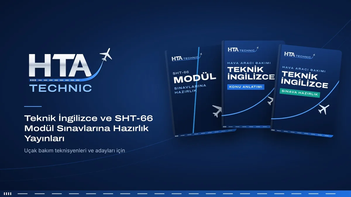 HTA Technic'ten Uçak Bakım Teknisyenlerine Özel Yeni Yayınlar